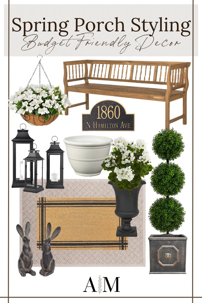 Budget-friendly spring front porch styling collage including hanging faux flowers, outdoor bench, vintage address plaque, black lanterns, planters, doormat, rug, small rabbit statues, faux flower shrubs, faux, shrubs